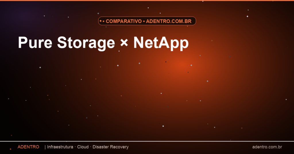 Pure Storage × NetApp — Comparativo